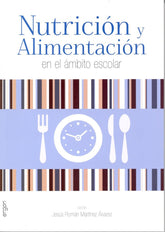 NUTRICION Y ALIMENTACION EN EL AMBITO ESCOLAR - 9788484739722